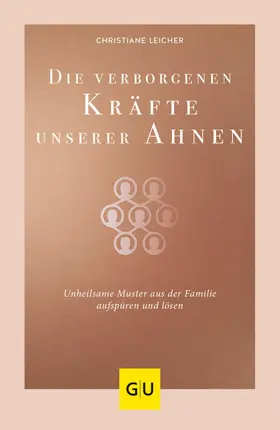 Leicher |  Die verborgenen Kräfte unserer Ahnen | eBook | Sack Fachmedien