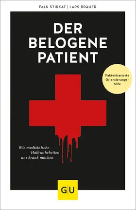 Stirkat / Bräuer |  Der belogene Patient | eBook | Sack Fachmedien