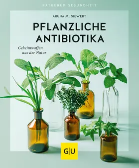 Siewert | Pflanzliche Antibiotika | E-Book | www2.sack.de