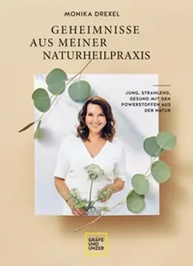 Drexel / Kittler |  Geheimnisse aus meiner Naturheilpraxis | eBook | Sack Fachmedien