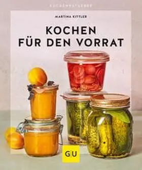 Kittler |  Kochen für den Vorrat | eBook | Sack Fachmedien