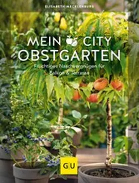 Mecklenburg |  Mein City-Obstgarten | eBook | Sack Fachmedien