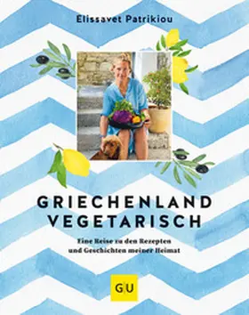 Patrikiou |  Griechenland vegetarisch | Buch |  Sack Fachmedien