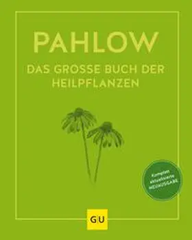 Pahlow |  Das große Buch der Heilpflanzen | eBook | Sack Fachmedien