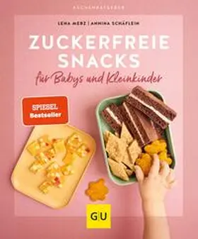 Schäflein / Merz |  Zuckerfreie Snacks für Babys und Kleinkinder | eBook | Sack Fachmedien