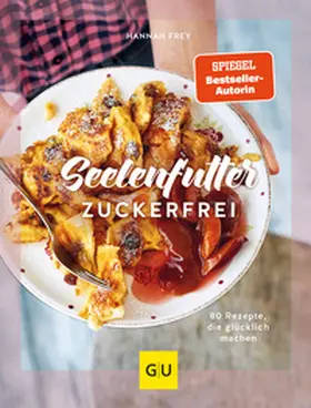 Frey |  Seelenfutter zuckerfrei | Buch |  Sack Fachmedien
