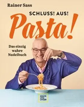 Sass |  Schluss! Aus! Pasta! | eBook | Sack Fachmedien
