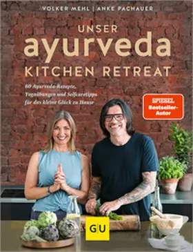 Mehl / Pachauer |  Unser Ayurveda Kitchen Retreat | Buch |  Sack Fachmedien