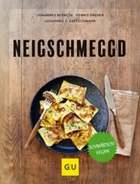 Berreth / Dreher / Kretschmann |  Neigschmeggd | eBook | Sack Fachmedien