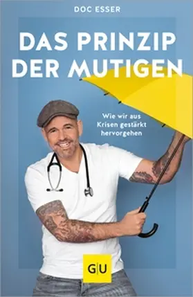 Esser |  Das Prinzip der Mutigen | eBook | Sack Fachmedien