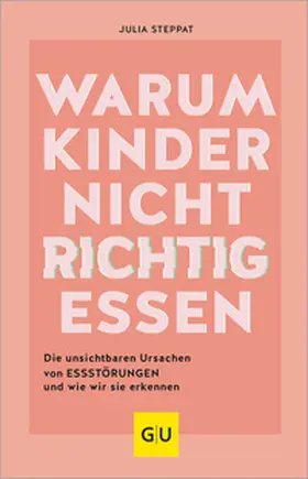 Steppat |  Warum Kinder nicht richtig essen | Buch |  Sack Fachmedien