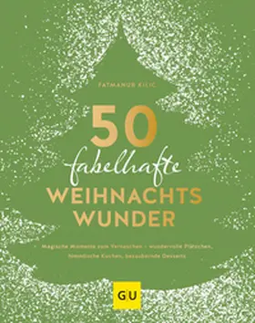 Kilic |  50 fabelhafte Weihnachtswunder | Buch |  Sack Fachmedien