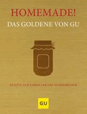  Homemade! Das Goldene von GU | eBook | Sack Fachmedien
