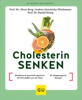 Berg / König / Stensitzky-Thielemans |  Cholesterin senken | Buch |  Sack Fachmedien