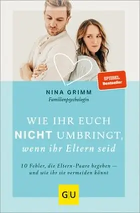 Grimm |  Wie ihr euch nicht umbringt, wenn ihr Eltern seid | eBook | Sack Fachmedien