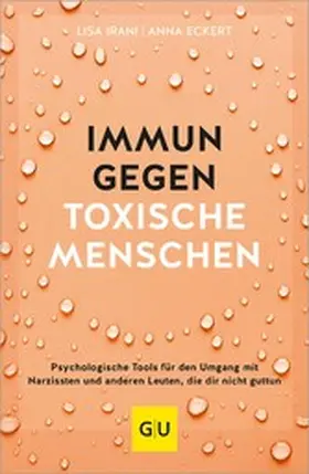 Irani / Eckert | Immun gegen toxische Menschen | E-Book | sack.de