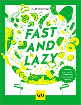 Kintrup |  Fast & Lazy | Buch |  Sack Fachmedien