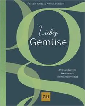 Amez / Knüsel |  Liebes Gemüse | eBook | Sack Fachmedien