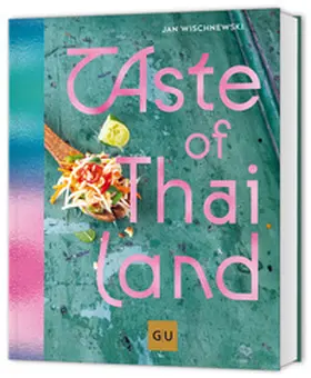Wischnewski | Taste of Thailand | Buch | 978-3-8338-9409-1 | sack.de