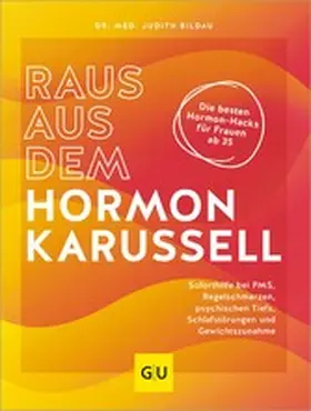Bildau |  Raus aus dem Hormonkarussell | eBook | Sack Fachmedien