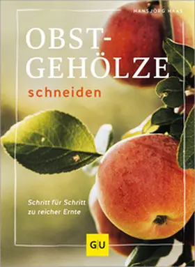 Haas |  Obstgehölze schneiden | Buch |  Sack Fachmedien