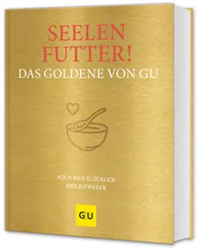 Andreas |  Seelenfutter! Das Goldene von GU | Buch |  Sack Fachmedien
