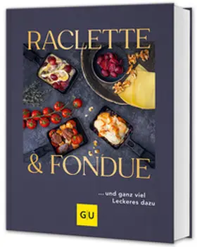  Raclette &  Fondue | Buch |  Sack Fachmedien