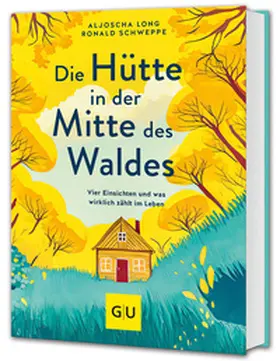Long / Schweppe |  Die Hütte in der Mitte des Waldes | Buch |  Sack Fachmedien