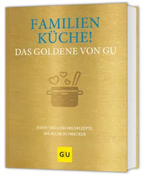Wetzstein |  Familienküche! Das Goldene von GU | Buch |  Sack Fachmedien