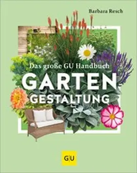 Resch |  Das große GU Handbuch Gartengestaltung | eBook | Sack Fachmedien