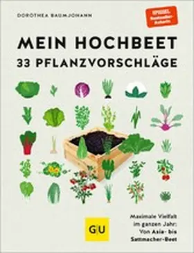 Baumjohann |  Mein Hochbeet – 33 Pflanzvorschläge | eBook | Sack Fachmedien