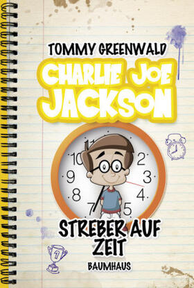Greenwald |  Charlie Joe Jackson 03: Streber auf Zeit | Buch |  Sack Fachmedien