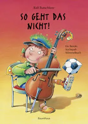 Butschkow |  So geht das nicht! (Mini-Ausgabe) | Buch |  Sack Fachmedien