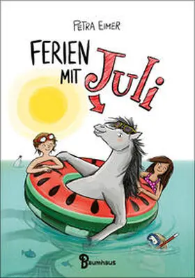 Eimer |  Ferien mit Juli | Buch |  Sack Fachmedien