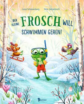 Schauenberg |  Der kleine Frosch will schwimmen gehen! | Buch |  Sack Fachmedien