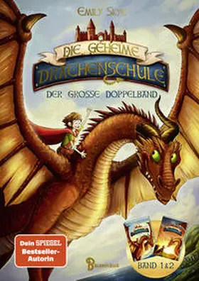 Skye |  Die geheime Drachenschule - Der große Doppelband (Band 1 & 2) | Buch |  Sack Fachmedien