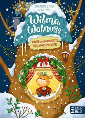 Volk |  Wilma Walnuss - Winter und Weihnachten im kleinen Baumhotel, Band 3 | Buch |  Sack Fachmedien