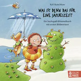 Butschkow |  Was ist denn das für eine Jahreszeit? | Buch |  Sack Fachmedien