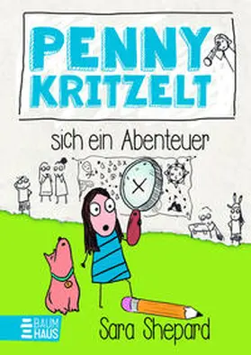Shepard |  Penny kritzelt sich ein Abenteuer | Buch |  Sack Fachmedien