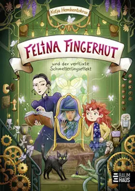 Hemkentokrax |  Felina Fingerhut und der verflixte Schmetterlingseffekt | Buch |  Sack Fachmedien