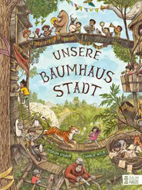 Sterer |  Unsere Baumhausstadt | Buch |  Sack Fachmedien