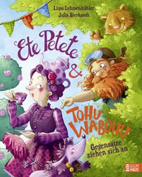 Lehmenkühler |  Ete Petete & Tohu Wabohu - Gegensätze ziehen sich an | Buch |  Sack Fachmedien