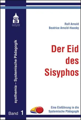 Arnold / Arnold-Haecky |  Der Eid des Sisyphos | Buch |  Sack Fachmedien