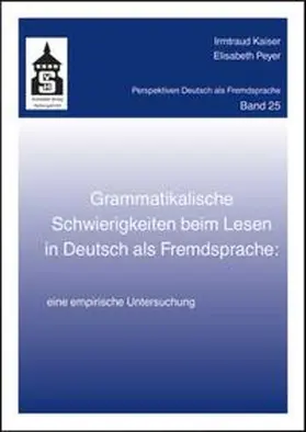 Kaiser / Peyer |  Grammatikalische Schwierigkeiten beim Lesen in Deutsch als Fremdsprache | Buch |  Sack Fachmedien