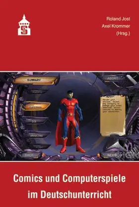 Jost / Krommer |  Comics und Computerspiele im Deutschunterricht | Buch |  Sack Fachmedien