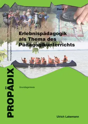 Lakemann |  Erlebnispädagogik als Thema des Pädagogikunterrichts. Schülerband | Buch |  Sack Fachmedien