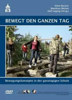 Becker / Michel / Laging |  Bewegt den ganzen Tag | Buch |  Sack Fachmedien
