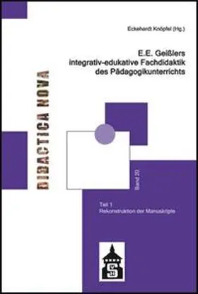 Knöpfel |  E.E. Geißlers integrativ-edukative Fachdidaktik des Pädagogikunterrichts | Buch |  Sack Fachmedien