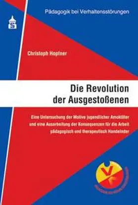 Hopfner |  Die Revolution der Ausgestoßenen | Buch |  Sack Fachmedien