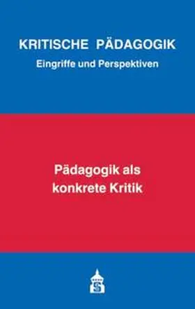 Bernhard / Bierbaum / Borst |  Pädagogik als konkrete Kritik | Buch |  Sack Fachmedien